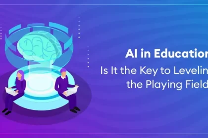 AI in Education Is It the Key to Leveling the Playing Field